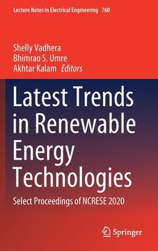 portada Latest Trends in Renewable Energy Technologies: Select Proceedings of Ncrese 2020 (in English)