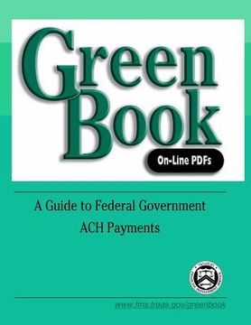 portada Green Book On-Line PDFs: A Guide to Federal Government ACH Payments (en Inglés)