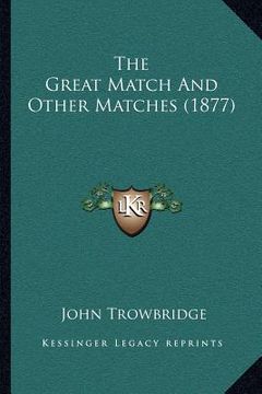 portada the great match and other matches (1877) (in English)
