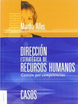 portada Dirección estratéica de recursos humano: Gestión por competencia (casos) (in Spanish)