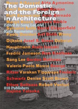 portada The Domestic and the Foreign in Architecture 