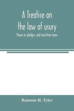 portada A Treatise on the law of Usury, Pawns or Pledges, and Maritime Loans 