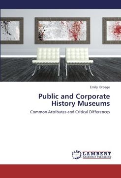 portada Public and Corporate History Museums: Common Attributes and Critical Differences