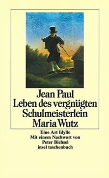 portada Leben des Vergnügten Schulmeisterlein Maria Wutz (en Alemán)