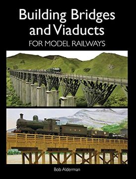 portada Building Bridges and Viaducts for Model Railways (en Inglés)