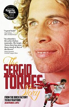 portada The Sergio Torres Story: From the Brick Factory to old Trafford 