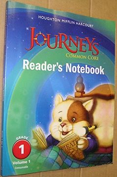 portada Journeys: Common Core Reader&#39; S Notebook Consumable Volume 1 Grade 1 (libro en Inglés)