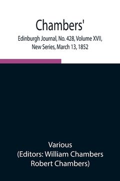 portada Chambers' Edinburgh Journal, No. 428, Volume XVII, New Series, March 13, 1852 (in English)