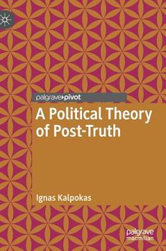 portada A Political Theory of Post-Truth (en Inglés)