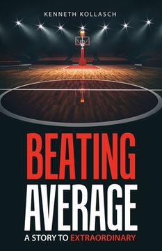 portada Beating Average: A Story to Extraordinary
