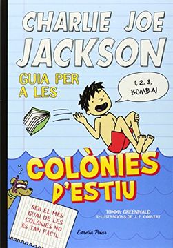 Guia Per A Les Colònies D'estiu (CHARLIE JOE JACKSON) (in Catalan)
