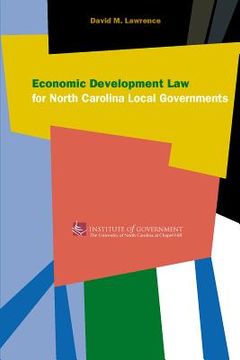 portada Economic Development Law for North Carolina Local Government (en Inglés)
