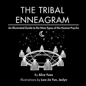 portada The Tribal Enneagram: An Illustrated Guide to the Nine Types of the Human Psyche (en Inglés)