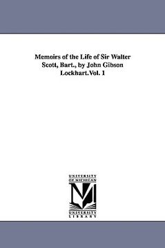 portada memoirs of the life of sir walter scott, bart., by john gibson lockhart.vol. 1 (in English)