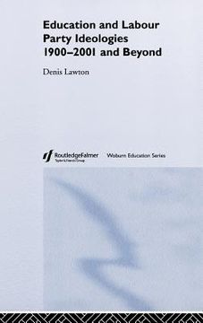 portada education and labour party ideologies 1900-2001and beyond (en Inglés)