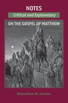 portada Notes on the Gospels: Critical and Explanatory on Matthew (en Inglés)