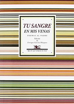 portada Tu Sangre en mis Venas: Poemas al Padre (in Spanish)
