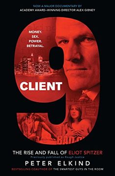 portada Client 9: The Rise and Fall of Eliot Spitzer (en Inglés)