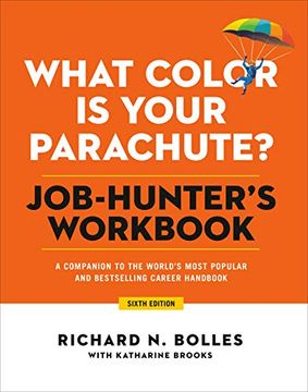 portada What Color is Your Parachute? Job-Hunter'S Workbook, Sixth Edition: A Companion to the World'S Most Popular and Bestselling Career Handbook (en Inglés)