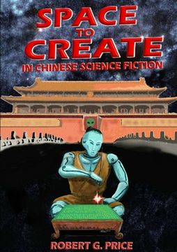 portada Space to Create in Chinese Science Fiction. (en Inglés)