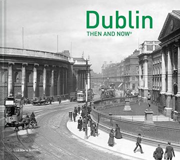 portada Dublin Then and Now® (en Inglés)