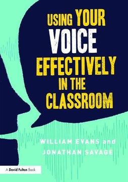 portada Using Your Voice Effectively in the Classroom