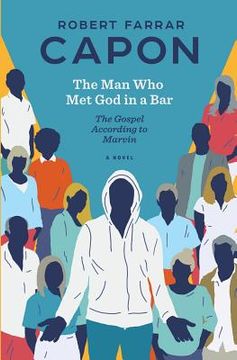 portada The Man Who Met God in a Bar: The Gospel According to Marvin (en Inglés)