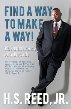 portada Find a Way to Make a Way: The Difference of a Decade (en Inglés)