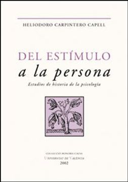 portada Del Estímulo a la Persona: Estudios de Historia de la Psicología (Honoris Causa) (in Spanish)