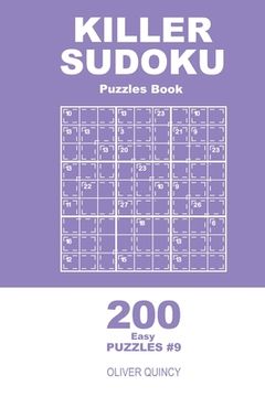 portada Killer Sudoku - 200 Easy Puzzles 9x9 (Volume 9) (en Inglés)
