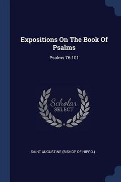 portada Expositions On The Book Of Psalms: Psalms 76-101 (en Inglés)