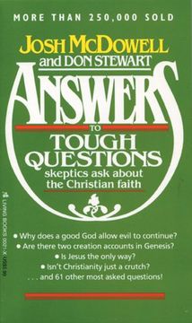 answers to tough questions skeptics ask about the christian faith (en Inglés)