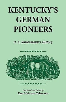 portada kentucky's german pioneers: h.a. rattermann's history (en Inglés)