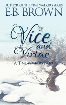 portada Of Vice and Virtue: Time Walkers Book 3 (en Inglés)