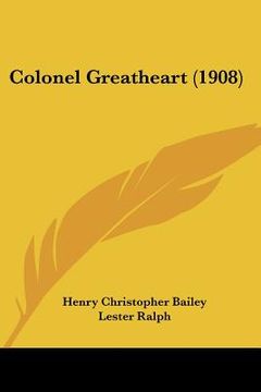 portada colonel greatheart (1908) (en Inglés)