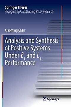 portada Analysis and Synthesis of Positive Systems Under ℓ1 and l1 Performance (Springer Theses) (in English)