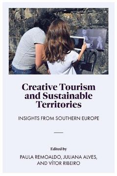 portada Creative Tourism and Sustainable Territories: Insights From Southern Europe 
