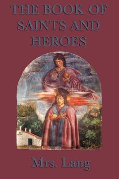 portada the book of saints and heroes (en Inglés)