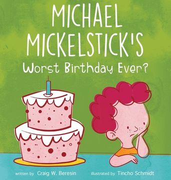 portada Michael Mickelstick's Worst Birthday Ever? (en Inglés)