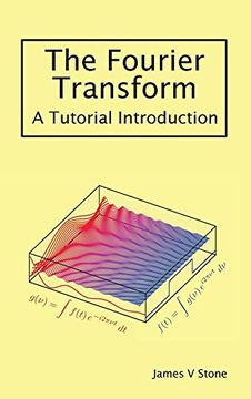 portada The Fourier Transform: A Tutorial Introduction (en Inglés)