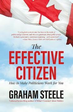 portada The Effective Citizen: How to Make Politicians Work for You (en Inglés)