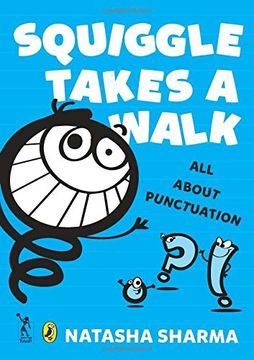 portada Squiggle Takes a Walk: An Adventure in Punctuation (en Inglés)