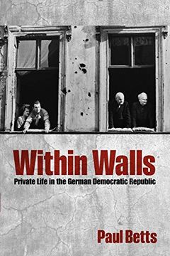 portada Within Walls: Private Life in the German Democratic Republic (en Inglés)