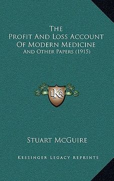 portada the profit and loss account of modern medicine: and other papers (1915) (en Inglés)