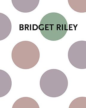 portada Bridget Riley: Measure for Measure: New Disc Paintings (en Inglés)