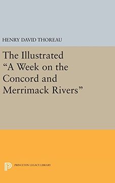 portada The Illustrated a Week on the Concord and Merrimack Rivers (Princeton Legacy Library) (en Inglés)