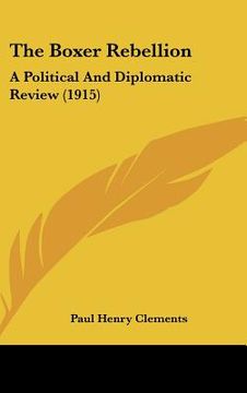 portada the boxer rebellion: a political and diplomatic review (1915) (in English)