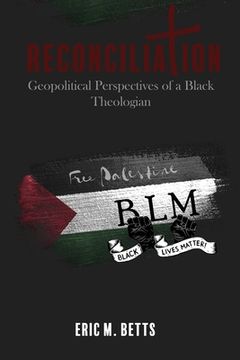 portada Reconciliation: Geopolitical Perspectives of a Black Theologian (en Inglés)