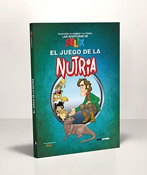 portada El Juego de la Nutria: 8 (Las Aventuras de Félix) (in Spanish)