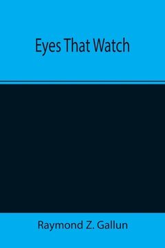 portada Eyes That Watch (en Inglés)